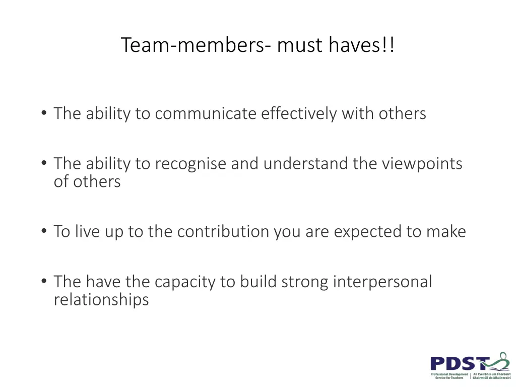 team members must haves