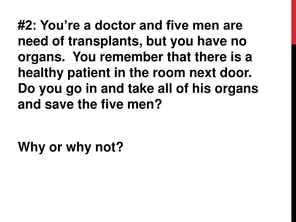 2 you re a doctor and five men are need