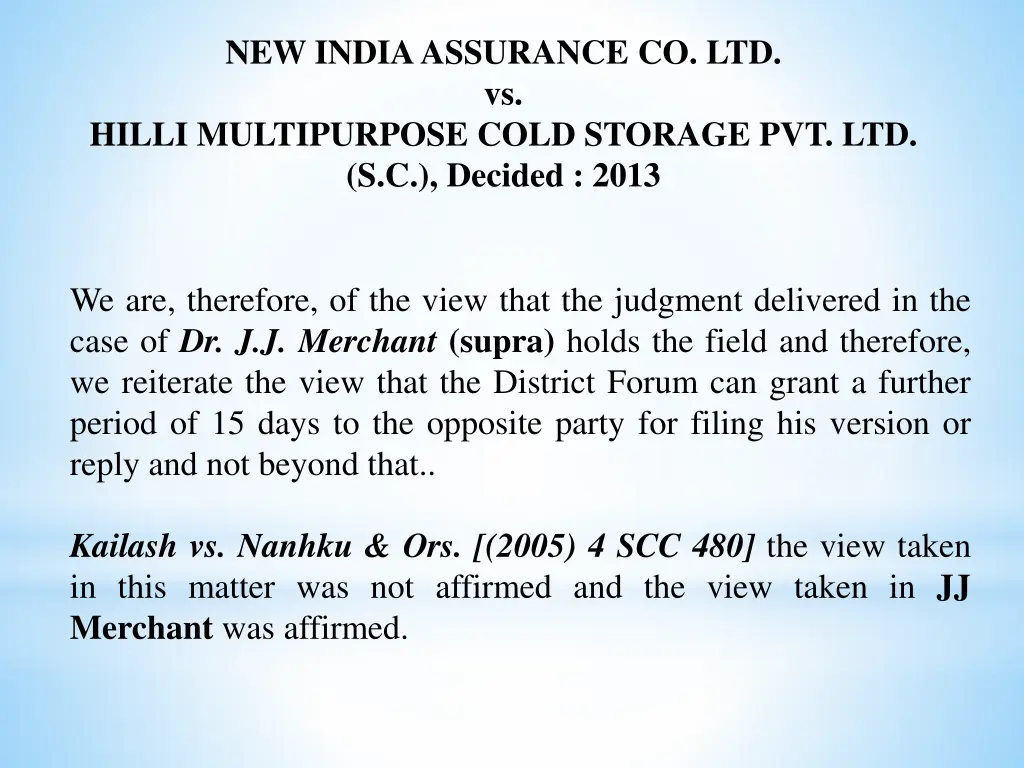 new india assurance co ltd vs hilli multipurpose