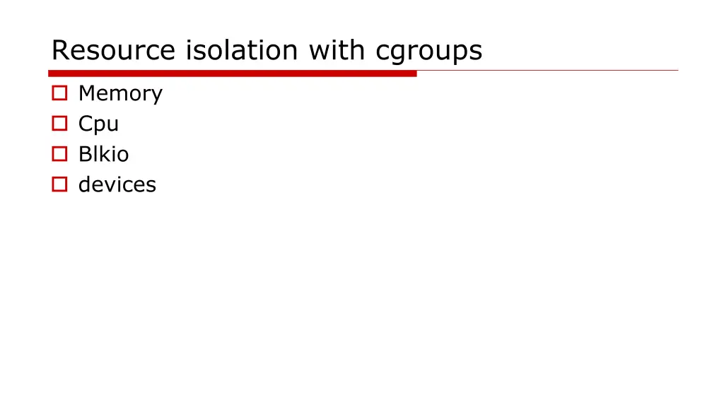 resource isolation with cgroups