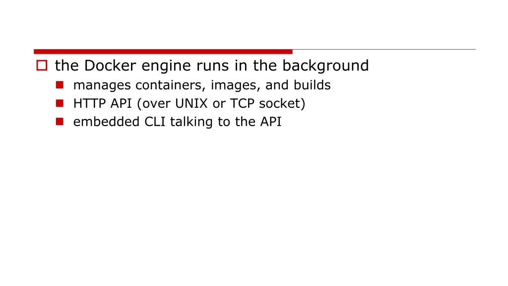 the docker engine runs in the background manages