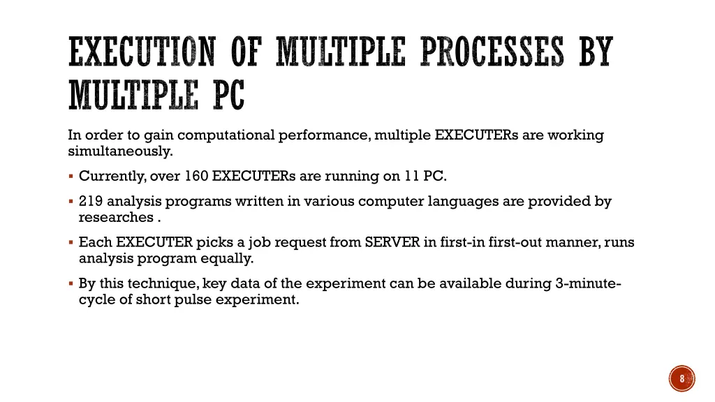 execution of multiple processes by multiple