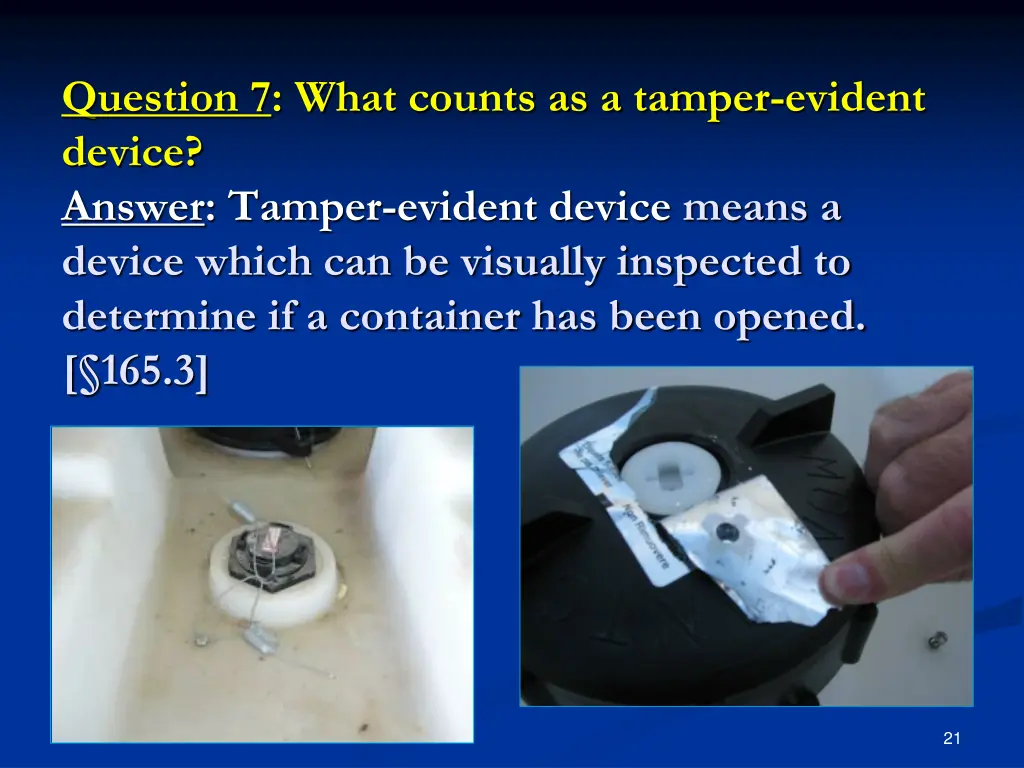 question 7 what counts as a tamper evident device