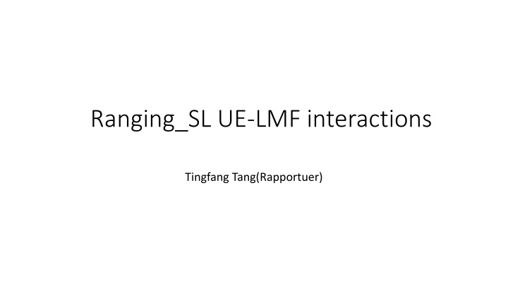 ranging sl ue lmf interactions