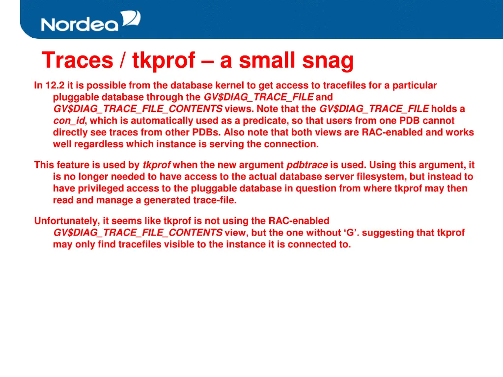 traces tkprof a small snag