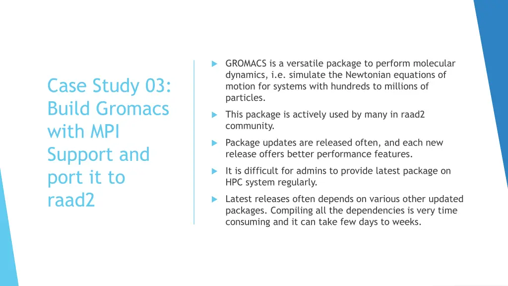 gromacs is a versatile package to perform