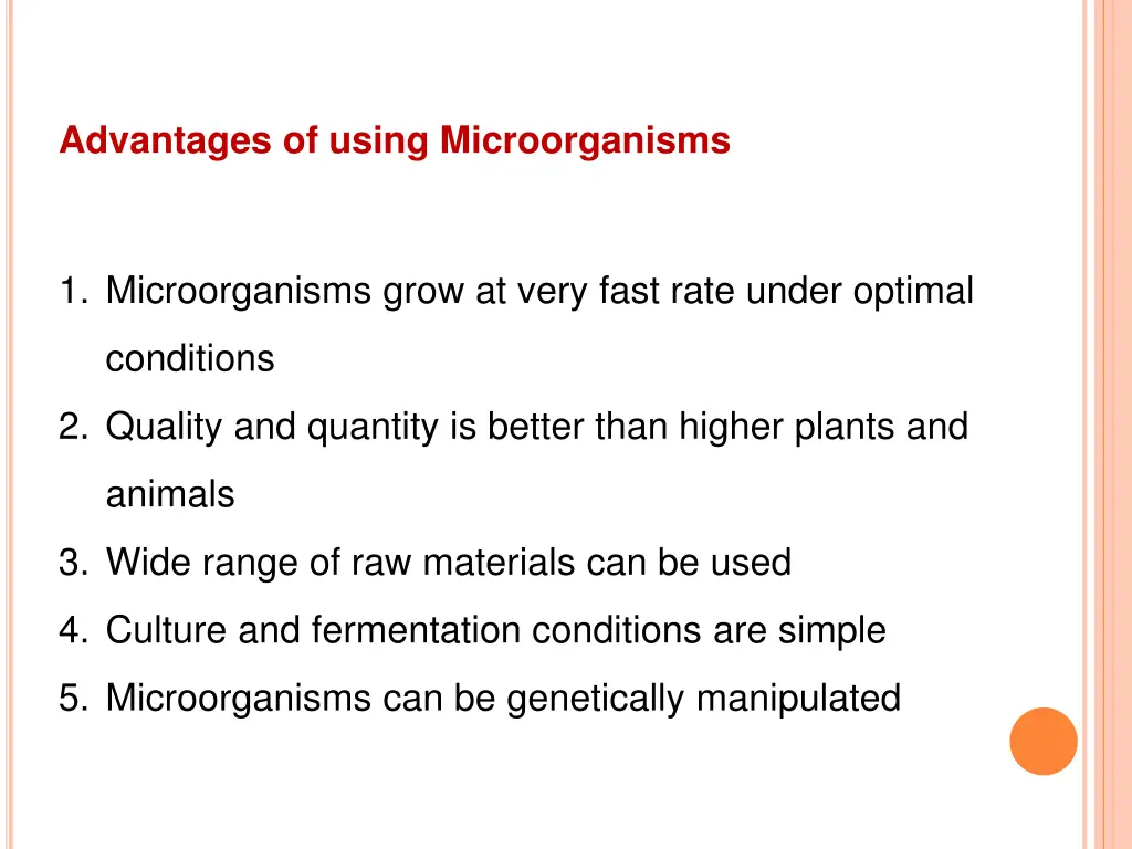 advantages of using microorganisms