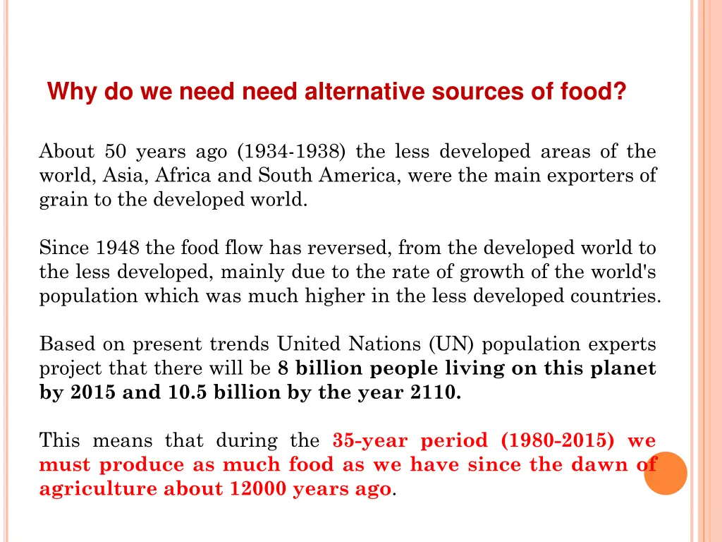 why do we need need alternative sources of food
