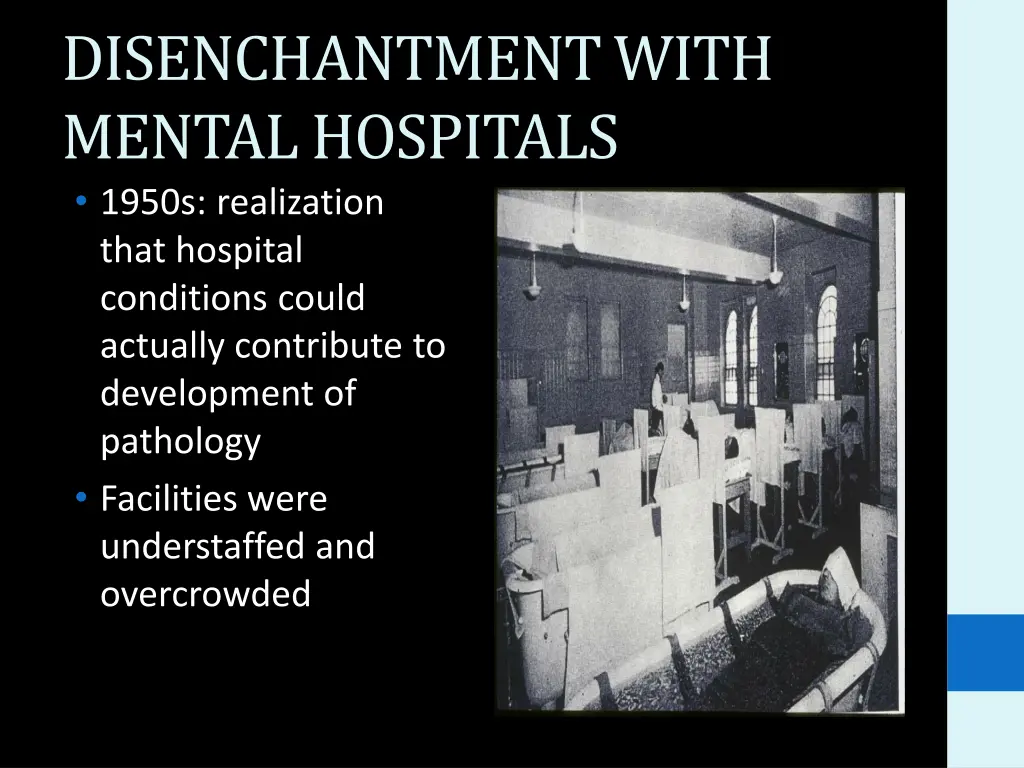 disenchantment with mental hospitals 1950s