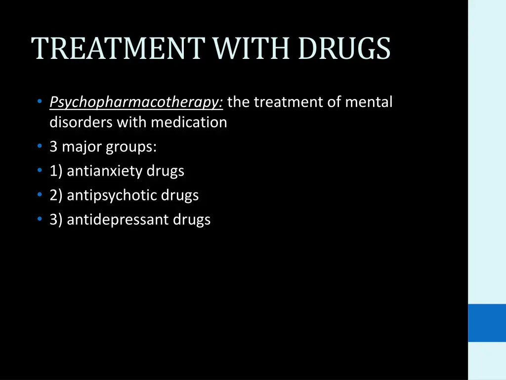 treatment with drugs