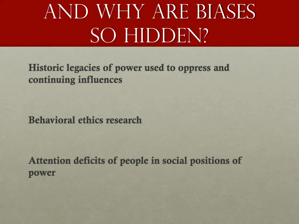 and why are biases so hidden