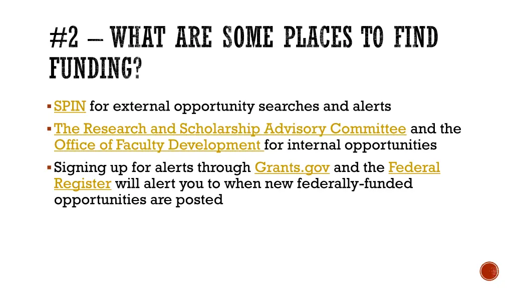2 what are some places to find funding