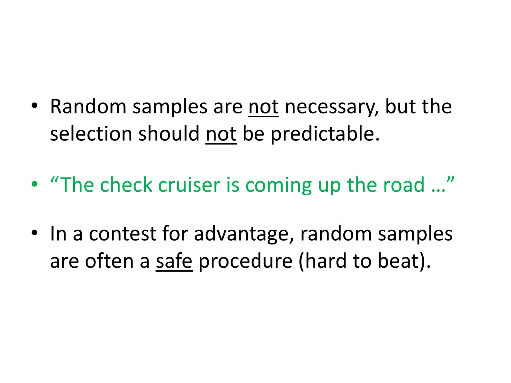 random samples are not necessary