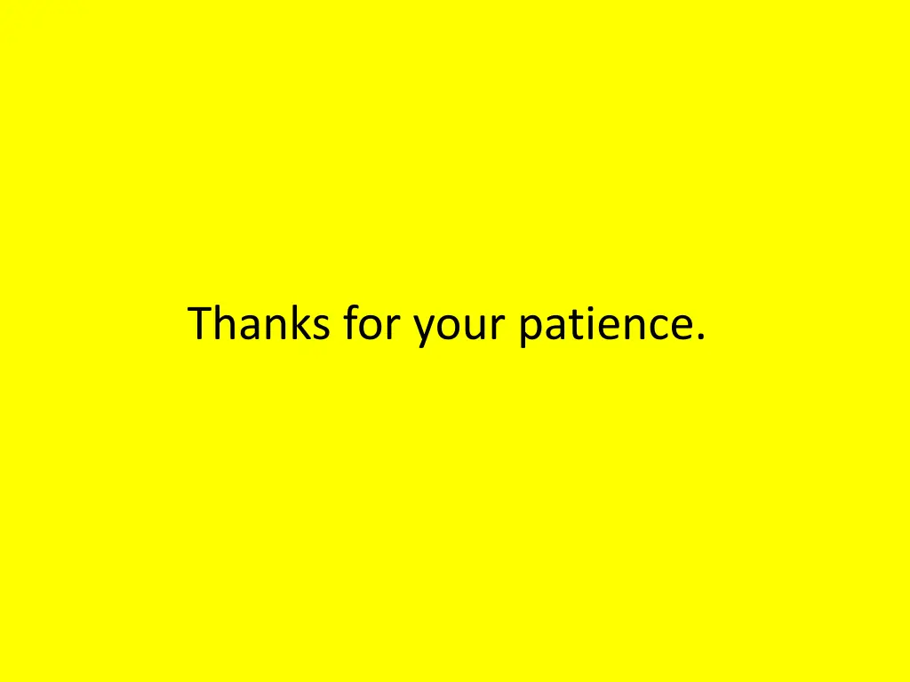 thanks for your patience