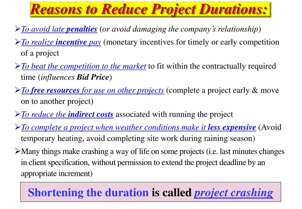 reasons to reduce project durations