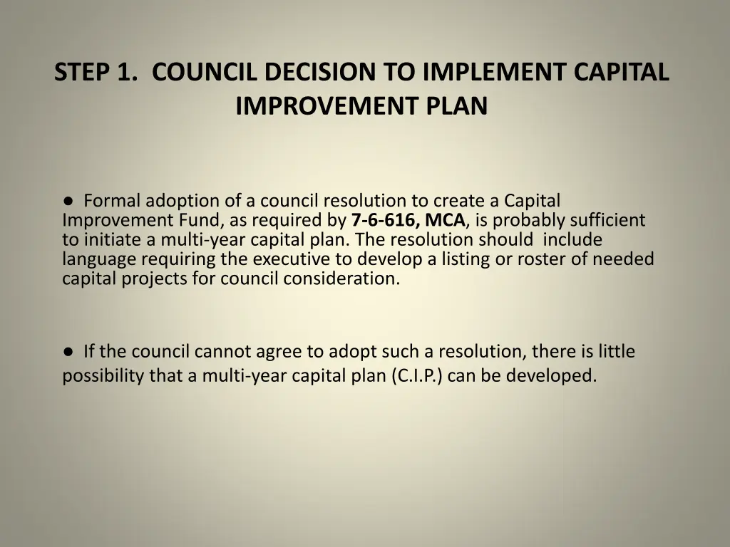 step 1 council decision to implement capital