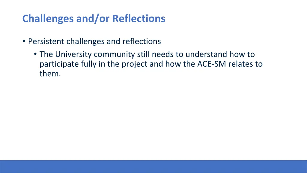 challenges and or reflections