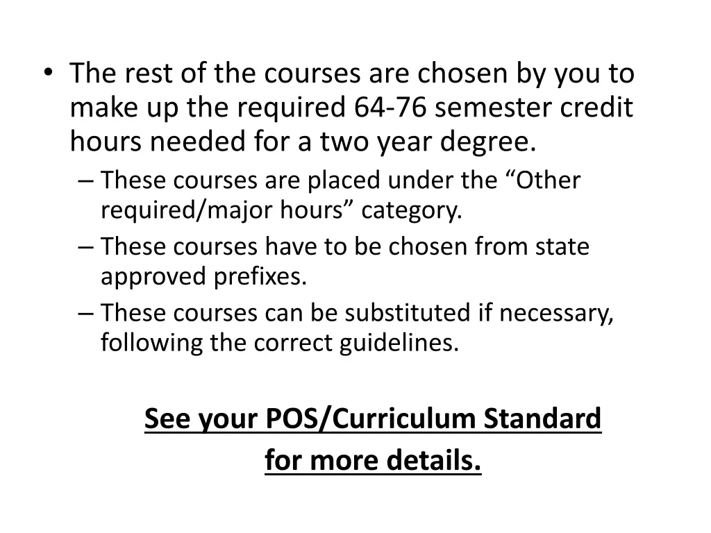 the rest of the courses are chosen by you to make