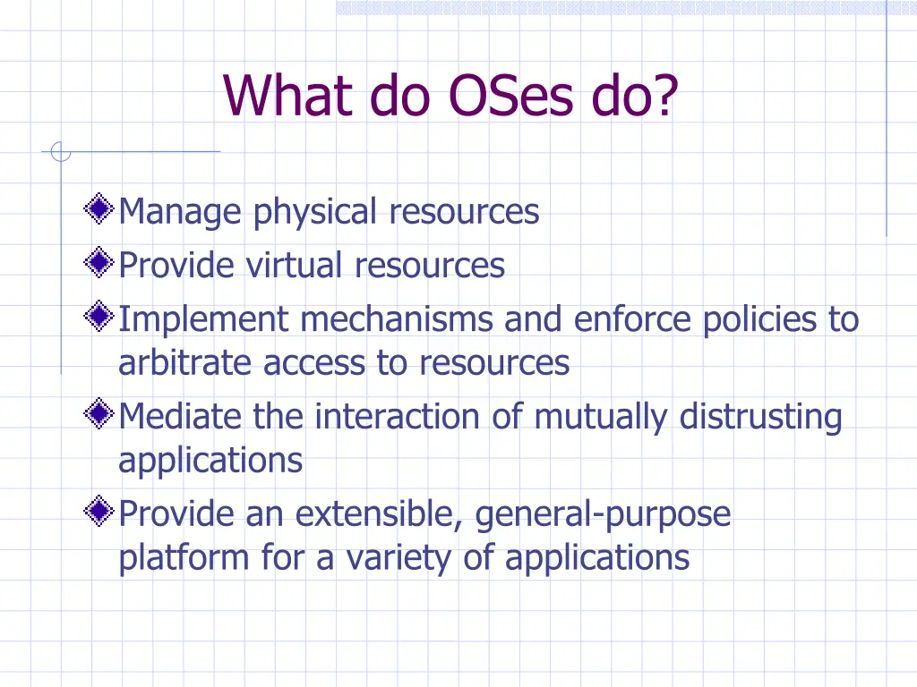 what do oses do