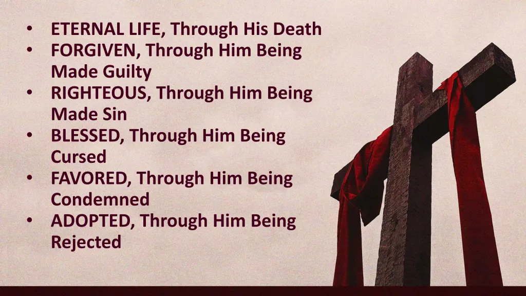 eternal life through his death forgiven through