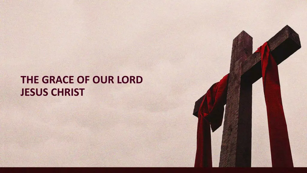 the grace of our lord jesus christ