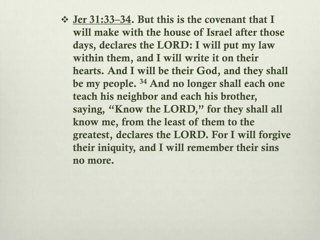 jer 31 33 34 but this is the covenant that i will
