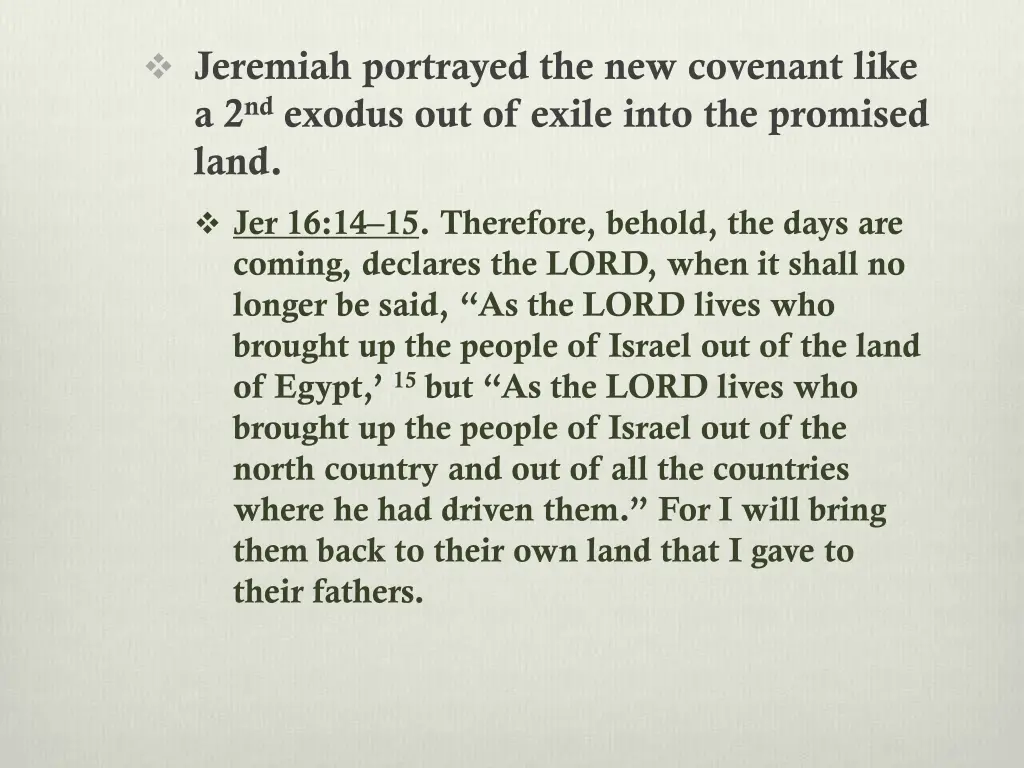 jeremiah portrayed the new covenant like