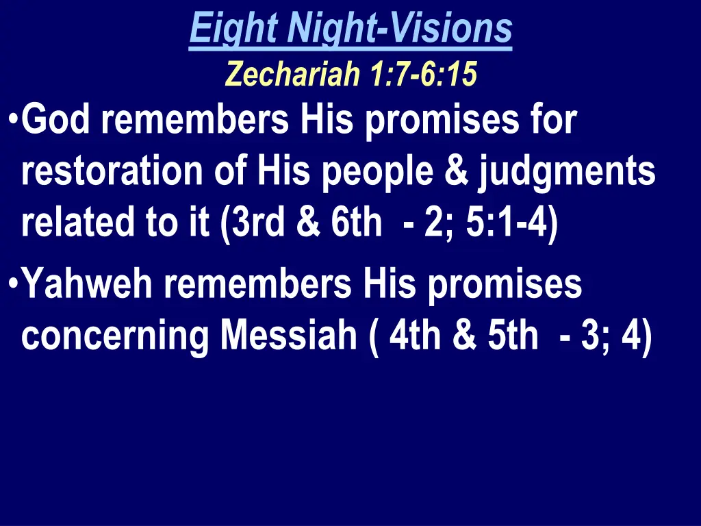 eight night visions zechariah 1 7 6 15 2
