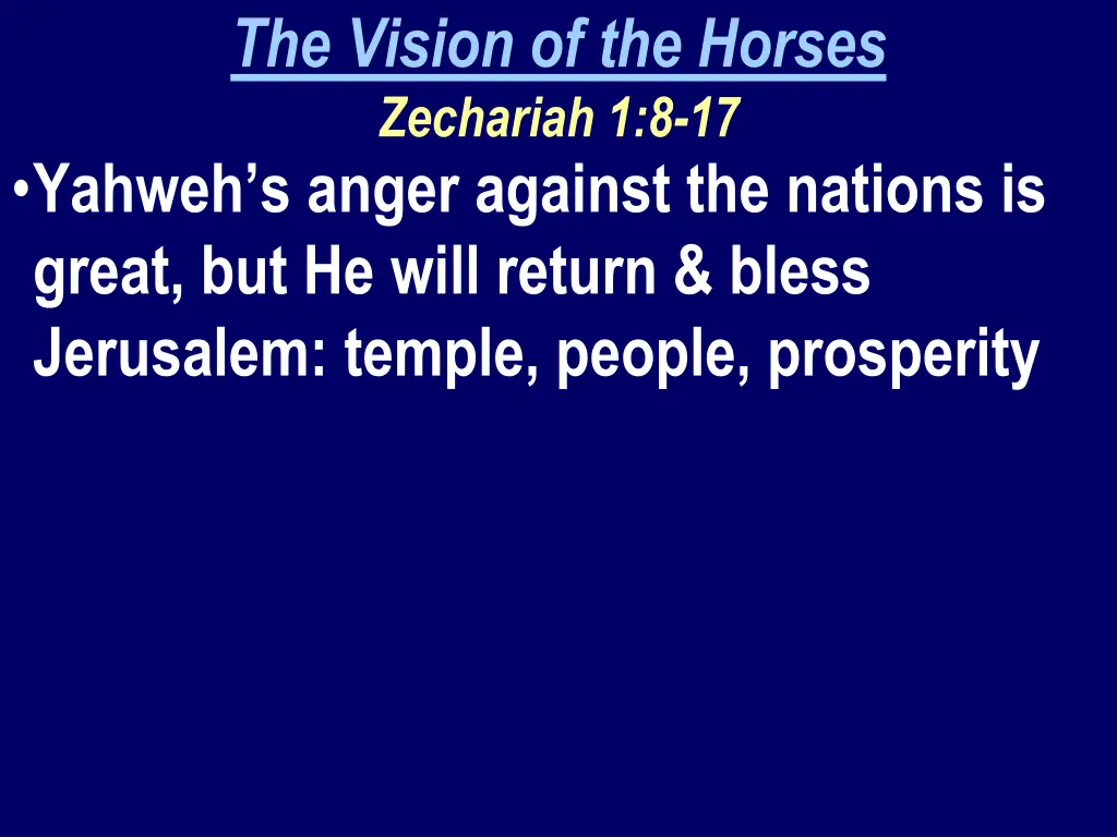 the vision of the horses zechariah 1 8 17 yahweh