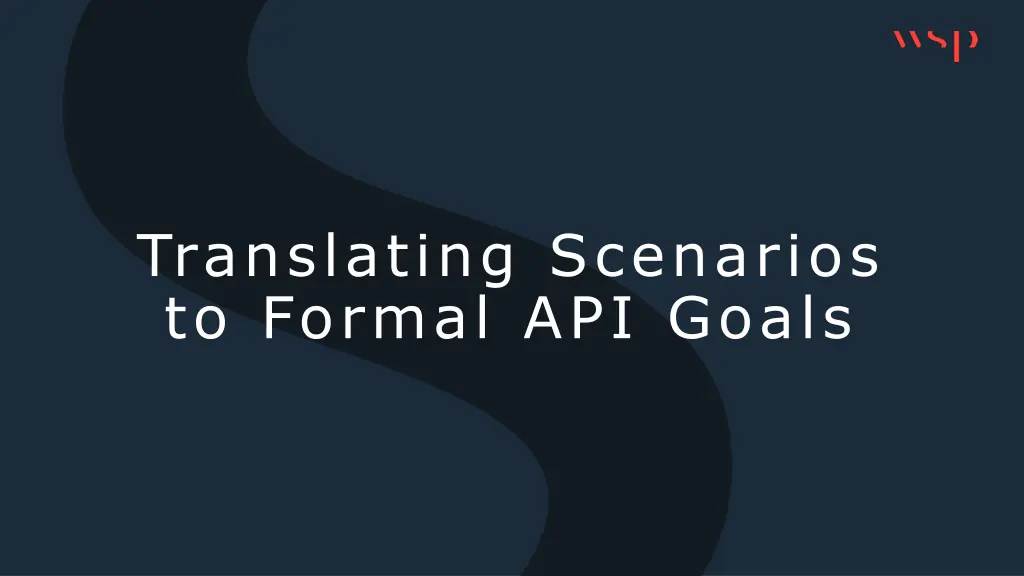 translating scenarios to formal api goals