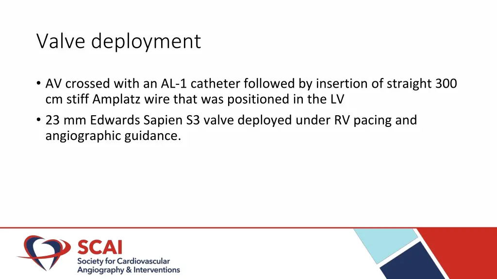 valve deployment