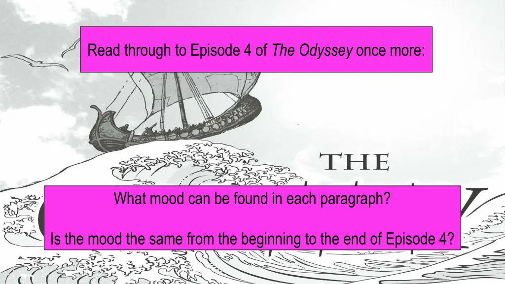 read through to episode 4 of the odyssey once more