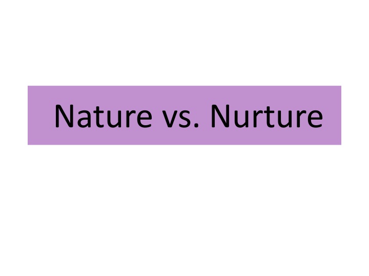 nature vs nurture
