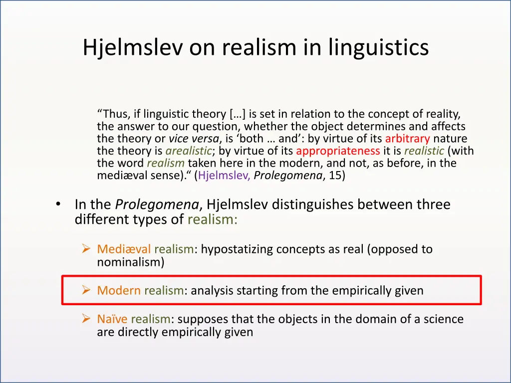 hjelmslev on realism in linguistics