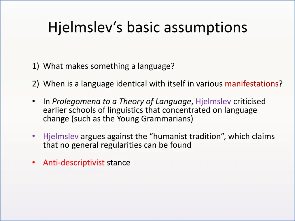 hjelmslev s basic assumptions