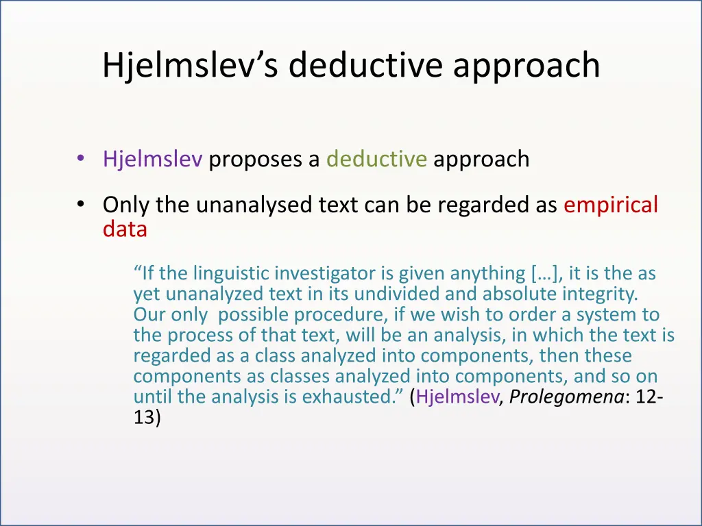 hjelmslev s deductive approach