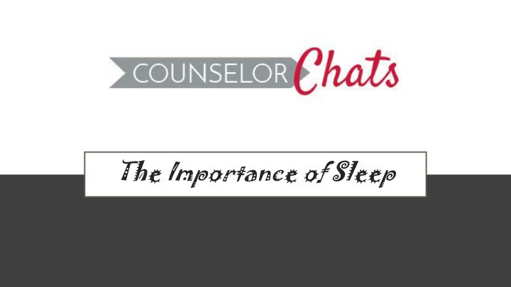 the importance of sleep
