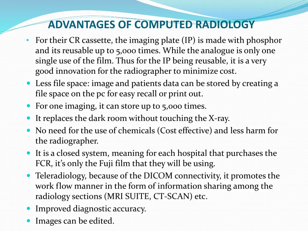 advantages of computed radiology