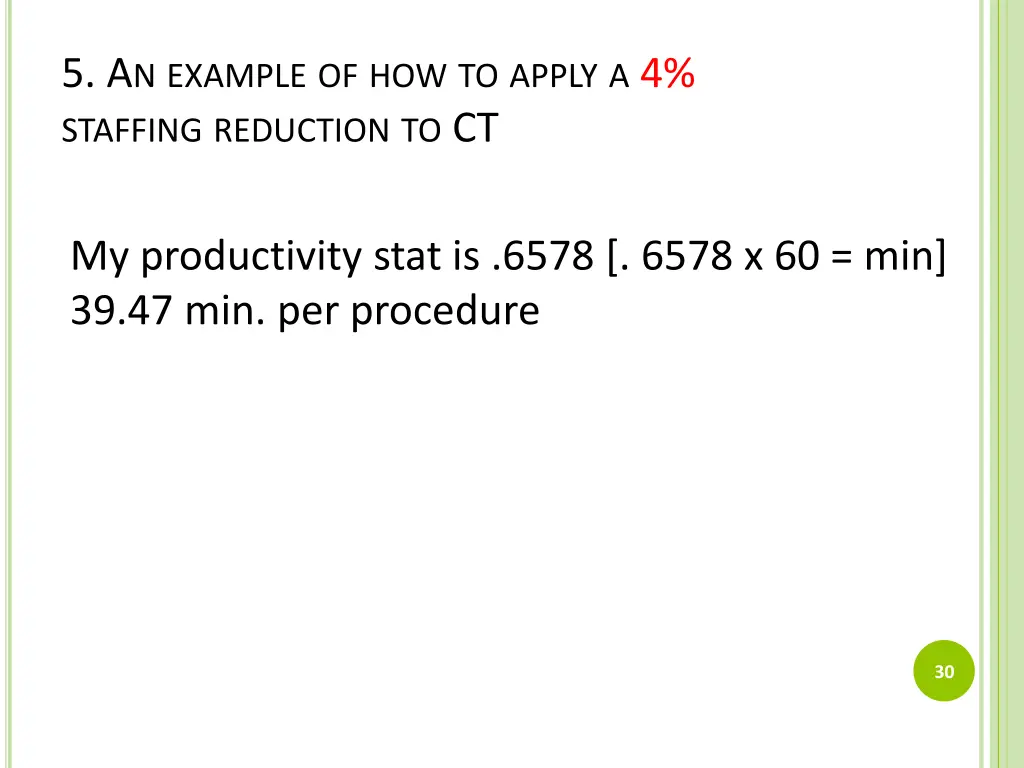 5 a n example of how to apply a 4 staffing