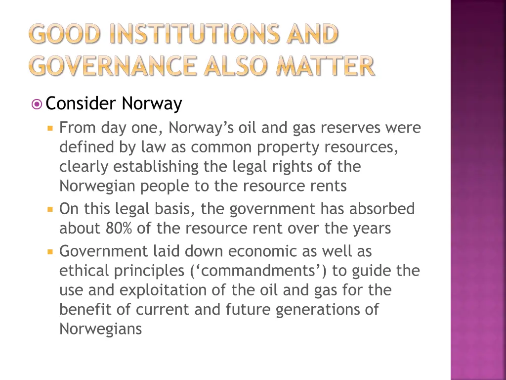 good institutions and governance also matter