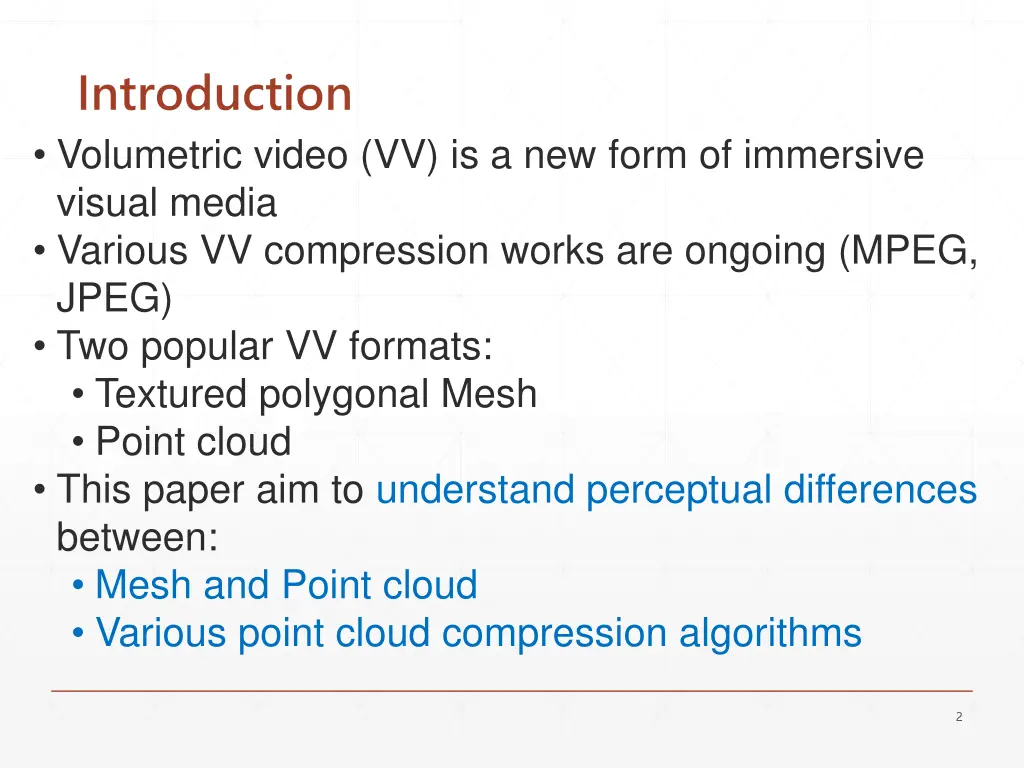 introduction volumetric video vv is a new form