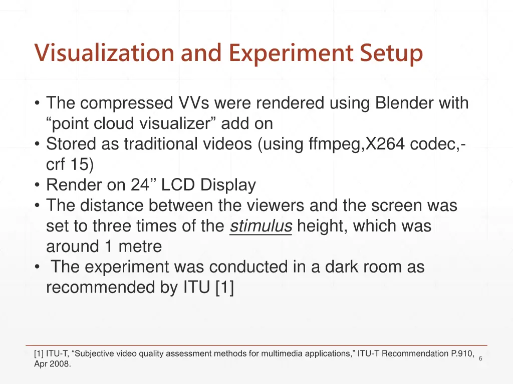 visualization and experiment setup