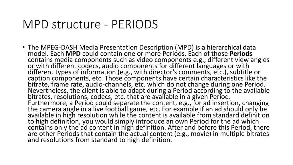 mpd structure periods