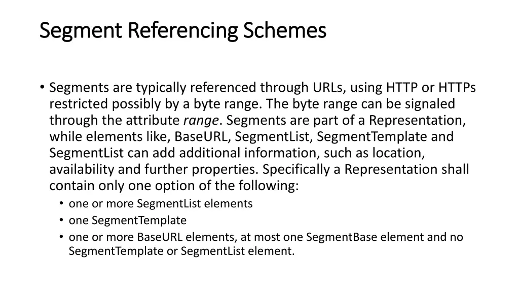 segment referencing schemes segment referencing