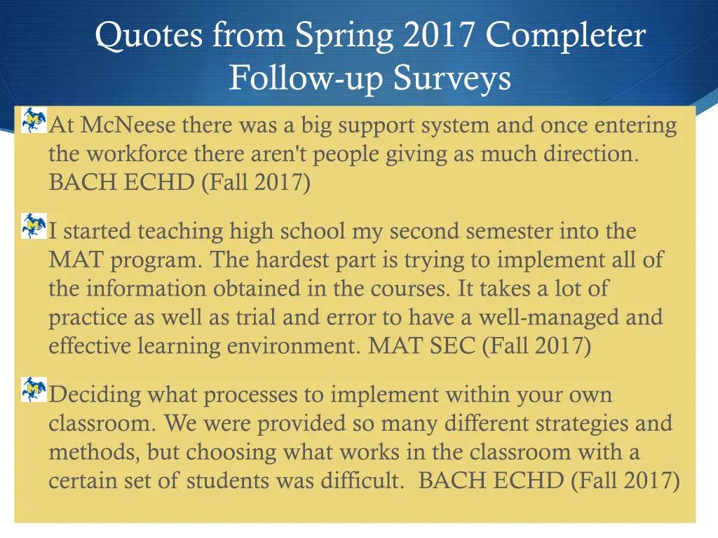 quotes from spring 2017 completer follow 1