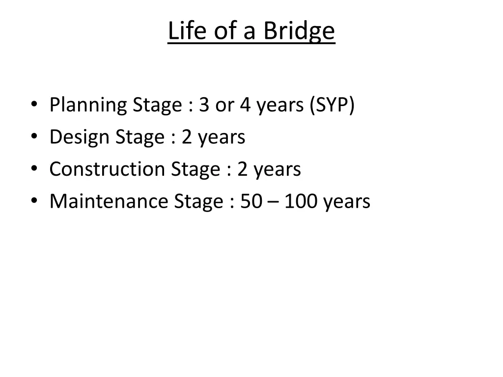 life of a bridge