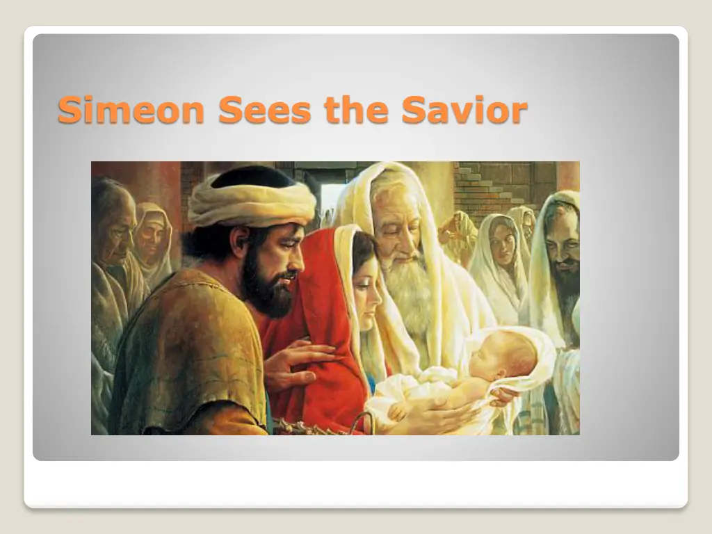 simeon sees the savior