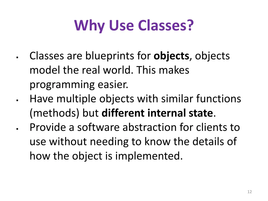 why use classes