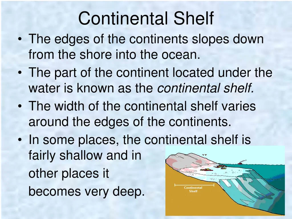 continental shelf the edges of the continents