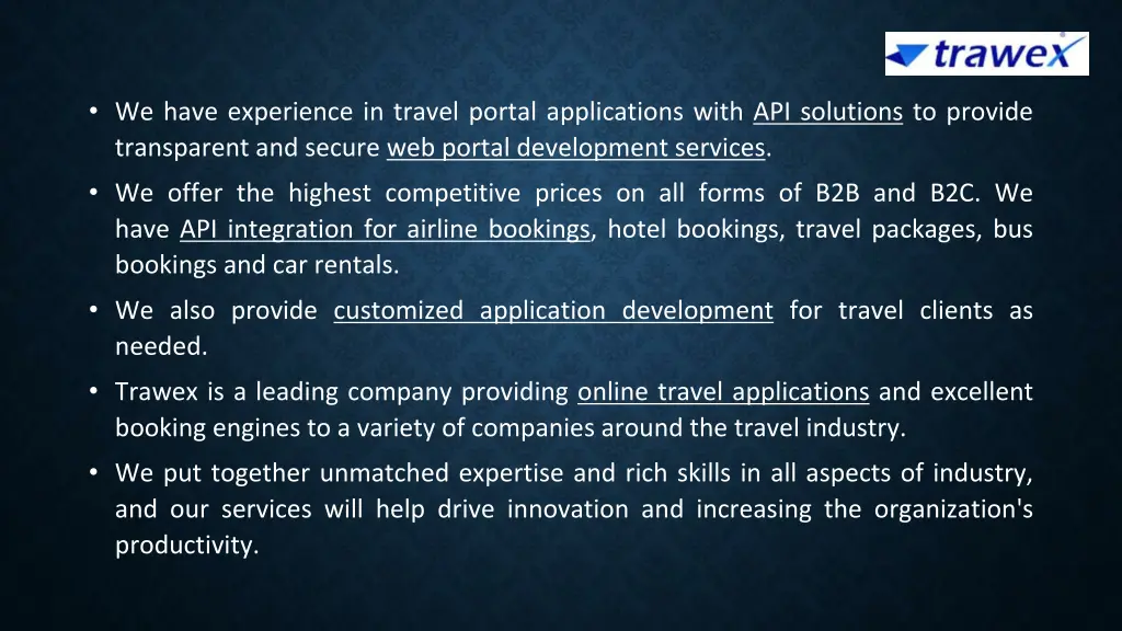 we have experience in travel portal applications